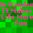 Pixelated green background with repeated pink text reading "Be Random It Makes Life More Fun" in two identical horizontal