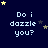 Dark blue background with repeated text "Do i dazzle you?" in light blue pixelated font, scattered yellow and gray stars.