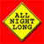 Yellow diamond-shaped sign with black text reading ALL NIGHT LONG on red background, bordered by green and gray pixelated outline.