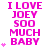 A static image displays repeated text "I LOVE JOEY SOO MUCH BABY" in bright pink pixelated font with small pink hearts on the left side, arranged in a pattern on a white background