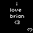 Black background with white pixelated text 'i love brian <3' repeated in a pattern, each instance accompanied by a small heart symbol