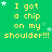 Green background with yellow text reading "I got a chip on my shoulder!!!" repeated in a , surrounded by small white and light blue stars