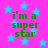 A static image with a bright pink background filled with light blue stars and green text reading "i'm a super star" in four identical quadrants.