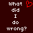 Dark red background with white pixelated text reading "what did I do wrong?" and a single red heart symbol above the left side of the text.