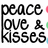 Black pixelated text reading "peace love & kisses" on white background with partial colored pixels visible at right edge.