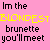 Pink background with yellow and black text reading "Im the BLONDEST brunette you'll meet" in a , featuring three of four identical each