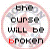 Circular icon with pink border containing pixelated text 'the curse will be broken' and red accent on the letter 'o' in 'broken', repeated