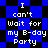 Pixelated blue and black checkered background with white text reading "I can't wait for my B-day Party" repeated in two