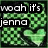Pixelated green and black buddy icon with white text reading "woah it's jenna" on two separate lines against a checkered background.