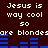 Pixelated text repeats 'Jesus is way cool so are blondes' with blue audio waveforms on a dark brown background.
