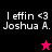 Four- displays text 'I effin <3 Joshua A.' with a star symbol changing color between