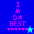 Pixelated text "I'M DA BEST" in pink on blue backgrounds with star and plus symbols, featuring a small animated character change.