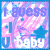 Animated contact sheet of a 3x2 grid showing six sequential frames from an AIM buddy icon with pink and blue pixelated background, white text "I guess I need U baby", and changing central text elements.