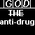 Pixelated text displays 'GOD' in white, 'THE' in blue, and 'anti-drug' repeated below on black background.