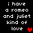 Black background with white pixelated text reading "i have a romeo and juliet kind of love" accompanied by red heart symbols in different positions across frames.
