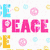 A static icon with 'PEACE' text in pink, blue, and yellow letters on a white background with small floral patterns.