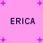 Pink background with purple plus signs and four instances of the text ERICA in dark blue pixelated font.