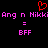 Red heart symbol above pink text reading 'Ang n Nikki' and 'BFF' on black background.