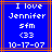 Blue background with white pixelated text reading "I love Jennifer sfm <33 10-17-07" in two identical bordered by orange and brown lines