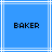 Blue background with white lines and black pixelated text reading "BAKER" centered in two
