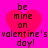Four identical pixelated heart-shaped icons with text on a bright pink background, each displaying 'be mine on valentine's day!' in dark pixelated font.