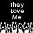 Black background with white pixelated text 'They Love Me' repeated twice, and a of grayscale pixelated figures below