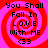Four identical pixelated display red spiral patterns with black text reading "You Shall Fall In LOVE with ME <33" on a pink background