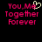 Pixelated text 'You, Me Together Forever' in pink with a yellow heart symbol on black background.