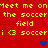 Red background with yellow pixelated text repeating 'meet me on the soccer field i <3 soccer' and blue/purple heart symbols.