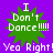 Green starburst shape with white text "I Don't Dance!!!!!" on purple background, repeated four times with "Yea Right! Yea Right!" text below.