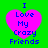 Four identical pixelated heart-shaped icons with blue text on a green background, each displaying 'I Love My Crazy Friends' in a retro digital style.