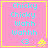 Four identical pink square with yellow borders display text and icons. Each contains "Chicky" repeated twice, "Wahh" twice, and a heart symbol. A yellow pixelated alien icon appears in the bottom-right corner of each . The are arranged in a with no visible animation changes between frames