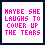 A 5x5 contact sheet of animated frames showing a pixelated text animation with pink lettering on white background, displaying the phrase "MAYBE SHE LAUGHS TO COVER UP THE TEARS" with visible frame-by-frame changes in character rendering and dot patterns.