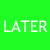 A green background with white pixelated text reading "LATER SKATER" in two separate sections, displayed as a contact sheet of two frames from an animated icon.