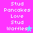 A static image with a bright pink background displays repeated text in white pixelated font, including 'Stud', 'Pancakes', 'Love', and 'Waffles' arranged vertically.