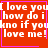 Red background with white pixelated text reading 'I love you how do i know if you love me!' in four , pink border, and small symbols at bottom-right corners