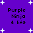 Purple background with white star shapes and repeated text "Purple Ninja 4 life" in black pixelated font.