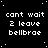Black background with white pixelated text reading 'cant wait 2 leave bellbrae' repeated in a pattern, some instances ending with periods or colons