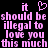 Pixelated pink text on black background reads "it should be illegal to love you this much" with a heart symbol replacing the 'o' in 'to'.