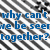 Blue pixelated text reads 'why can't we be seen together?' over a black-and-white striped background with diagonal lines.