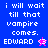 Pixelated text on blue and pink backgrounds with two distinct animated icons, each displaying 'i will wait till that vampire comes. EDWARD' followed by a symbol.
