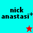 Pixelated text 'nick anastasi*' with a red star on cyan background and a cyan star on red background, both over gray.