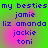 Green background with pink gradient overlay displays blue pixelated text listing names beneath 'my besties' header.