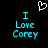 Pixelated cyan text 'I Love Corey' with a white heart symbol above, displayed on black background.