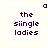 Four identical pixelated text icons arranged in a , each displaying 'the siingle ladies' with purple lettering on light backgrounds