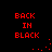 Red pixelated text 'BACK IN BLACK' on black background with red dot animations in four quadrants.