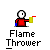 A static pixel art icon of a red-shirted figure holding a yellow and blue object, with 'Flame Thrower' text below on gray background.