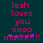 Pixelated text reads 'leah loves you 5000 much!!!' with pink and purple characters on a dark teal background.
