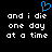 Blue pixelated heart symbol above white text reading 'and i die one day at a time' on black background.
