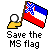 Pixelated icon shows a yellow hand holding a flag with red, white, and blue sections and a checkered pattern, with text below reading 'Save the MS flag'.